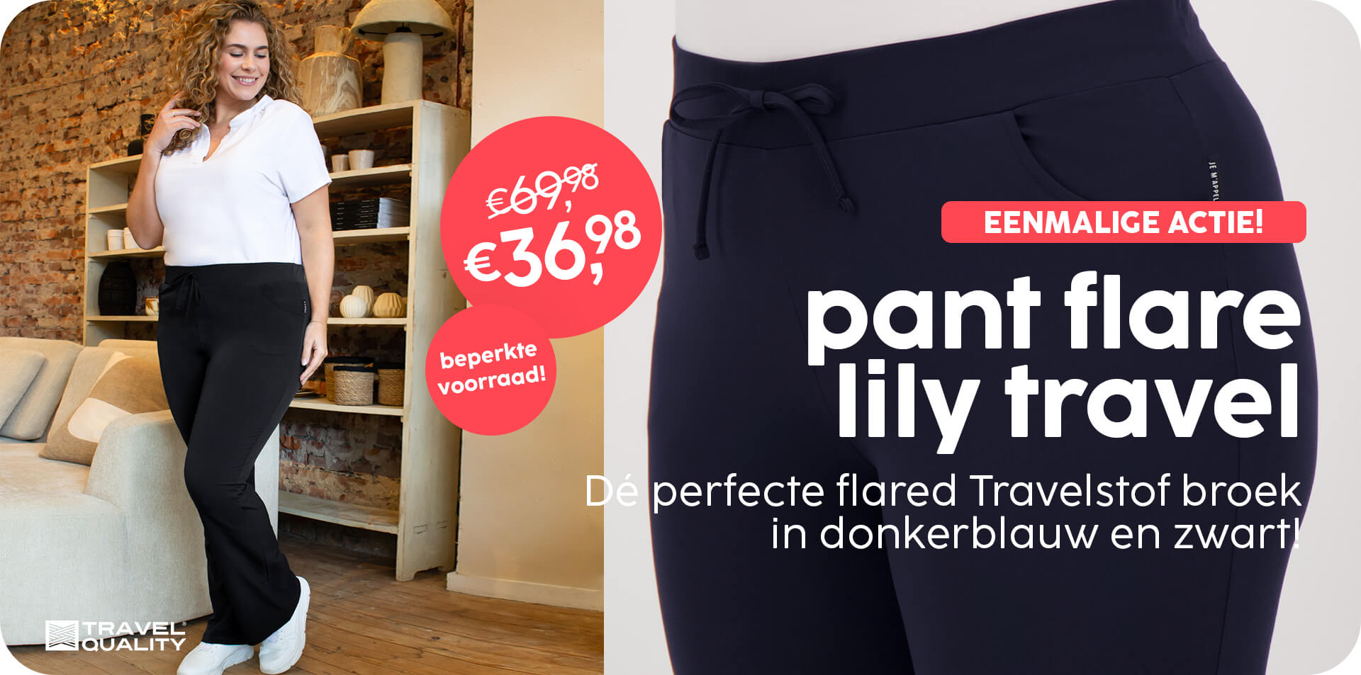 Actie: Pant Flare Lily €36,98!